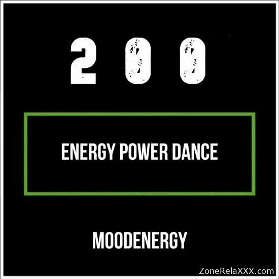 200 MoodEnergy: Energy Power Dance