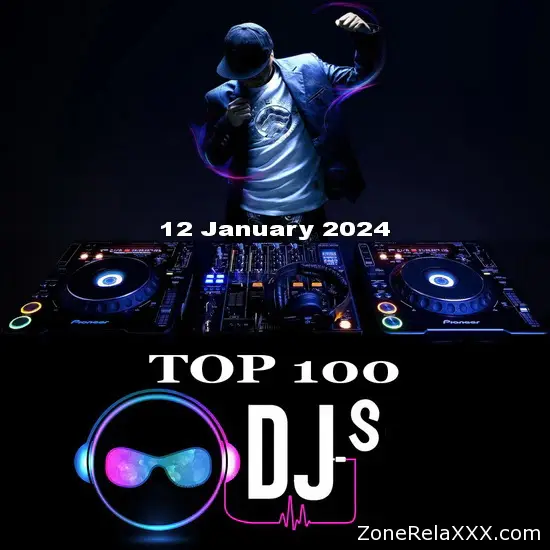 Top 100 DJs Chart (12 January 2024)