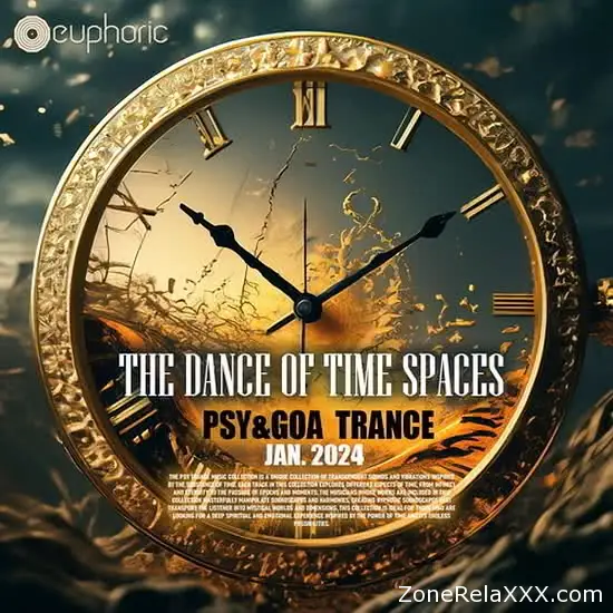 The Dance Of Time Spaces - Psy & GOA Trance (Jan. 2024)