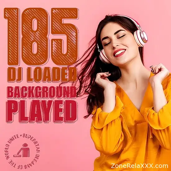 185 DJ Loaded - Played Background