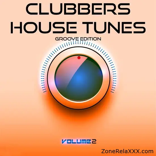 Clubbers House Tunes Groove Edition Vol. 2
