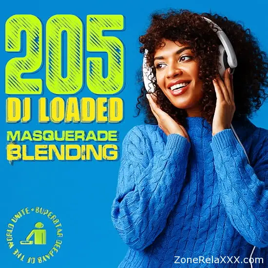 205 DJ Loaded - Blending Masquerade