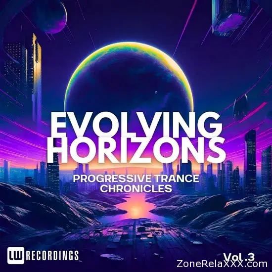 Evolving Horizons: Progressive Trance Chronicles Vol. 03